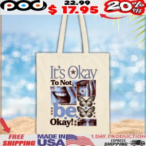 It's Okay To Not Be Okay Graphic Design T Shirt