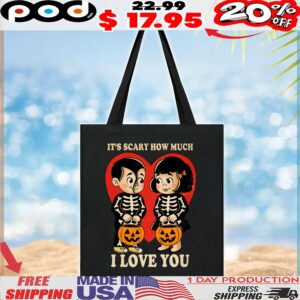 It's Scary How Much I Love You Couple Skeleton And Jack-o'-lantern T Shirt