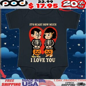 It's Scary How Much I Love You Couple Skeleton And Jack-o'-lantern T Shirt