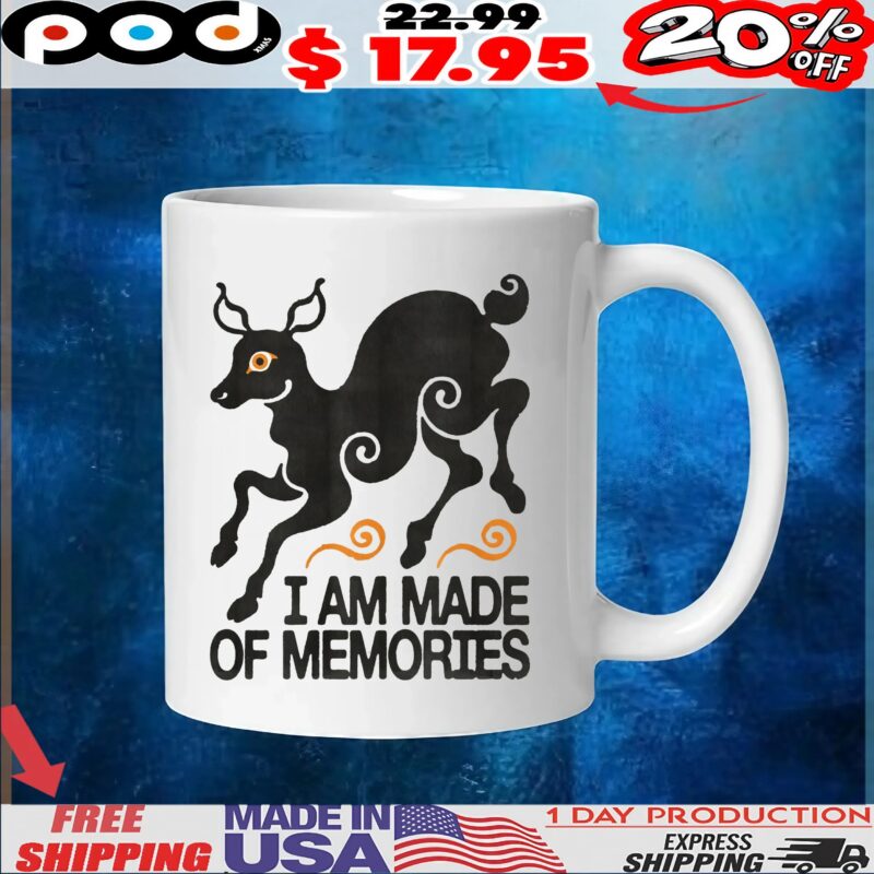 I Am Made Of Memories T Shirt