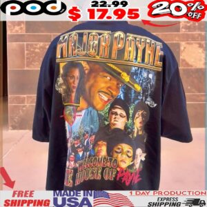 Major Payne Welcome The House Of Payne 2 Sides T Shirt