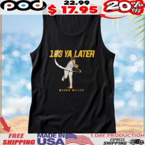 Mason Miller 103 Ya Later San Diego T Shirt