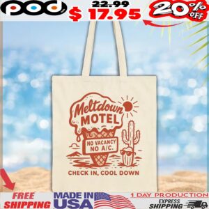 Meltdown Motel No Vacancy No AC Check In, Cool Down T Shirt