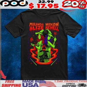 Miranda Nixon And Alize Newell T Shirt