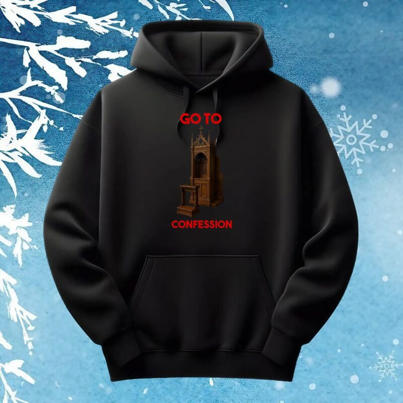 Go To Confession' confessional t shirt