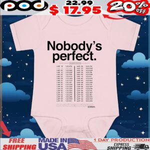 Nobody's Perfect Charles Leclerc Lap Times 2024 Italian Grand Prix T Shirt