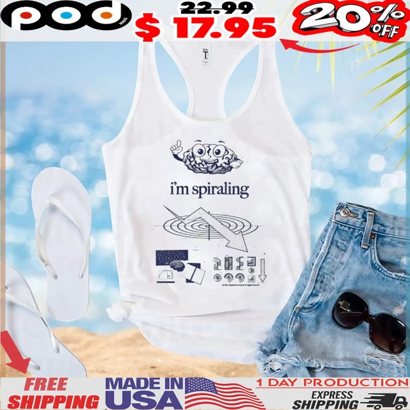 Brain I'm Spiralin Down We Go T Shirt