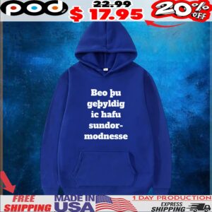 Old English Beo Þu Gebyldig Ic Hafu Sundor-modnesse Please Be Patient I Have Autism T Shirt