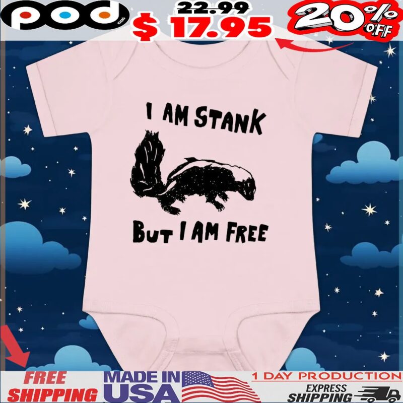 Weasel I Am Stank But I Am Free T Shirt