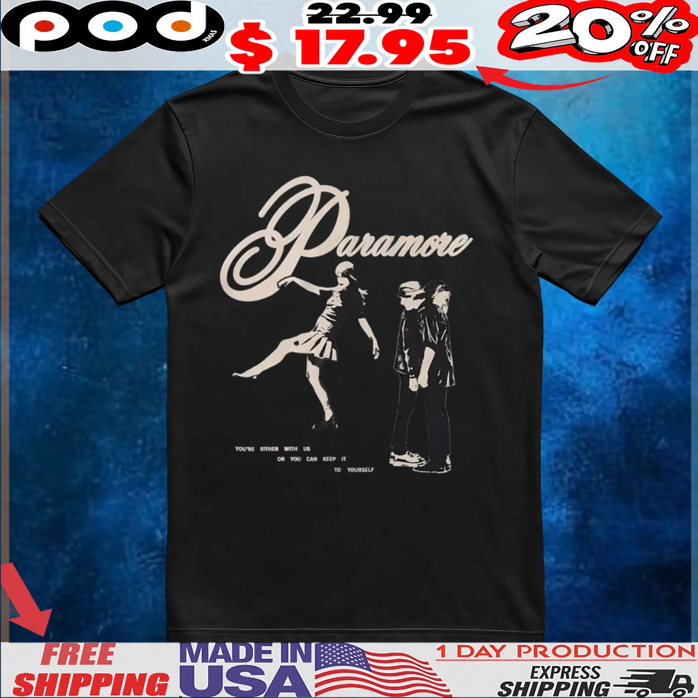 Paramore You're Either With Us Or You Can Keep It To Yourself T Shirt Paramore You're Either With Us Or You Can Keep It To Yourself T Shirt