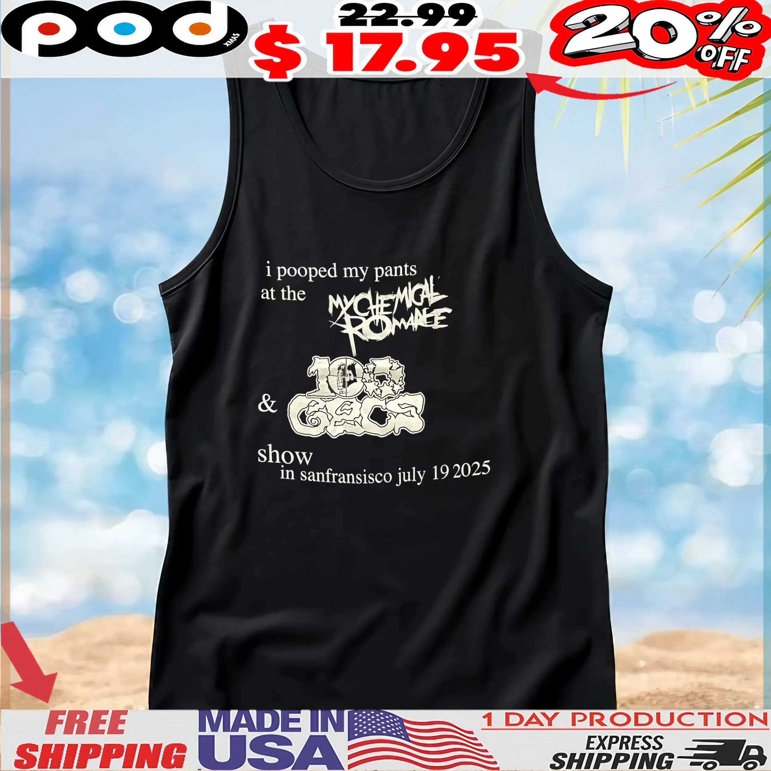 Pooped My Pants At The My Chemical Romance & 100 Gecs Show In San Francisco July 19 2025 T Shirt Pooped My Pants At The My Chemical Romance & 100 Gecs Show In San Francisco July 19 2025 T Shirt