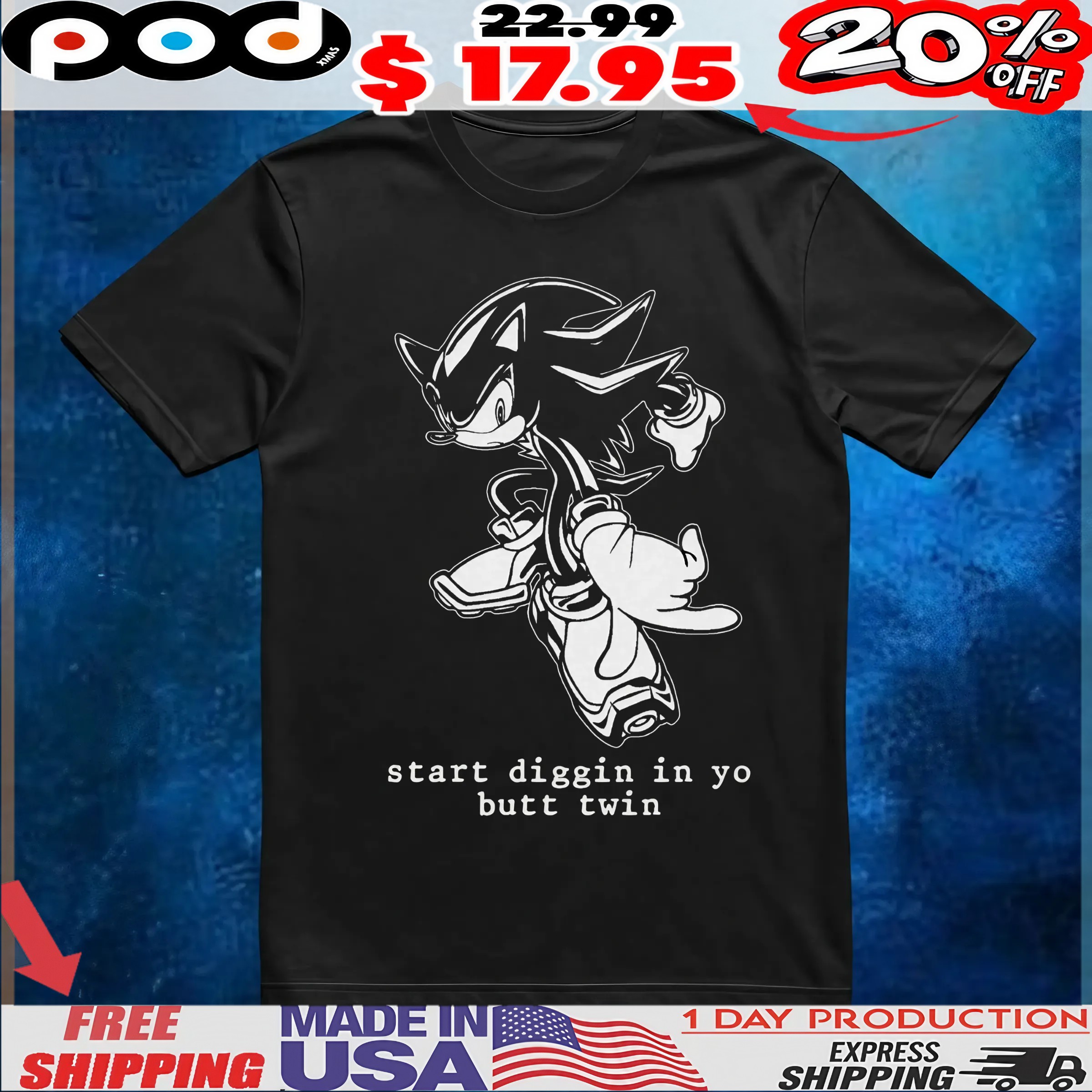 Shadow Sonic the Hedgehog start diggin in yo butt twin t shirt