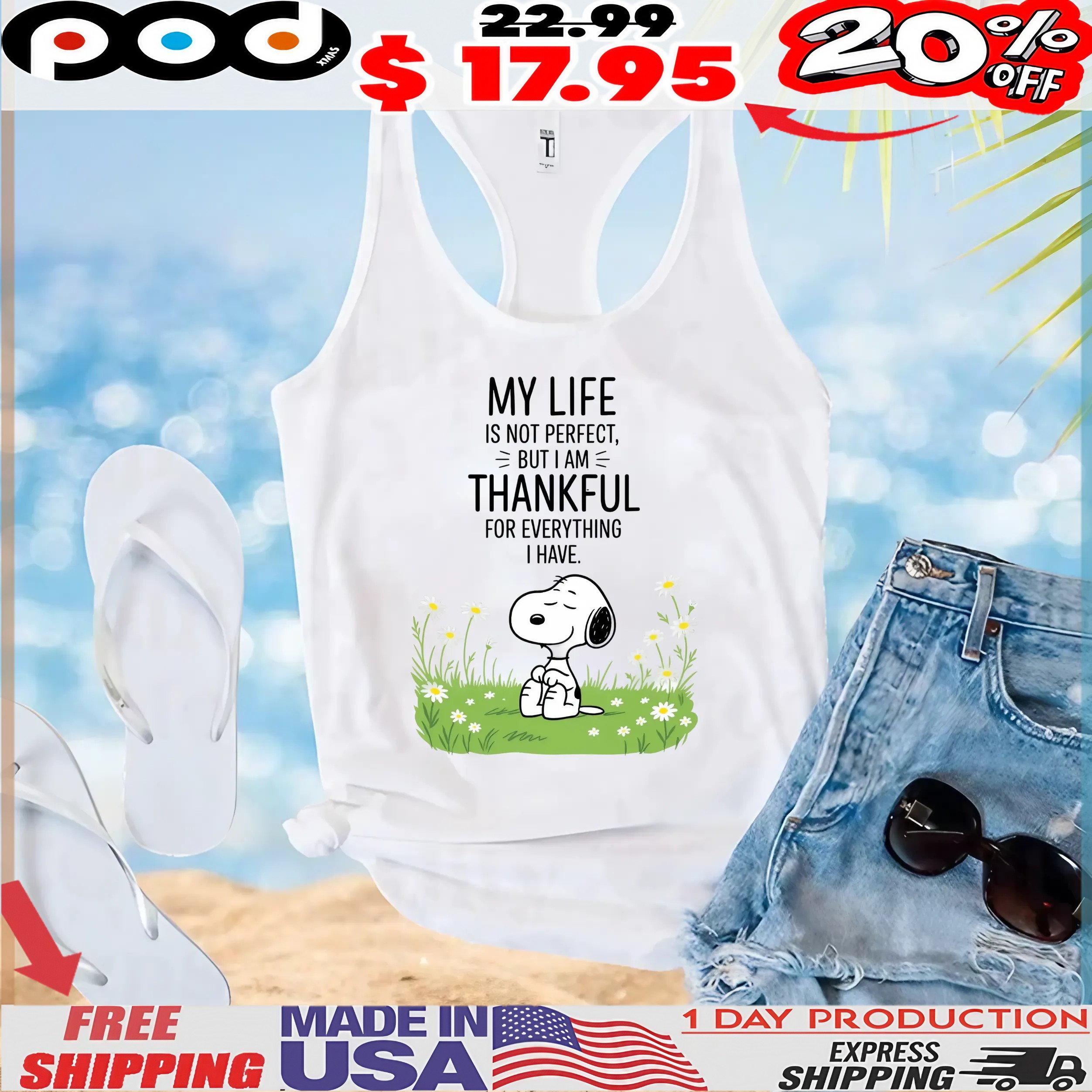 Snoopy Peanuts My Life Is Not Perfect But I Am Thankful For Everything I Have T Shirt Snoopy Peanuts My Life Is Not Perfect But I Am Thankful For Everything I Have T Shirt