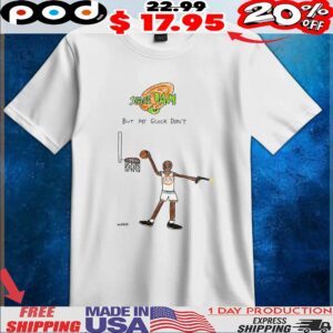 Space Jam But My Glock Don't T Shirt