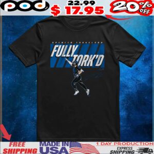 Spencer Torkelson Fully Tork'd Signature T shirt