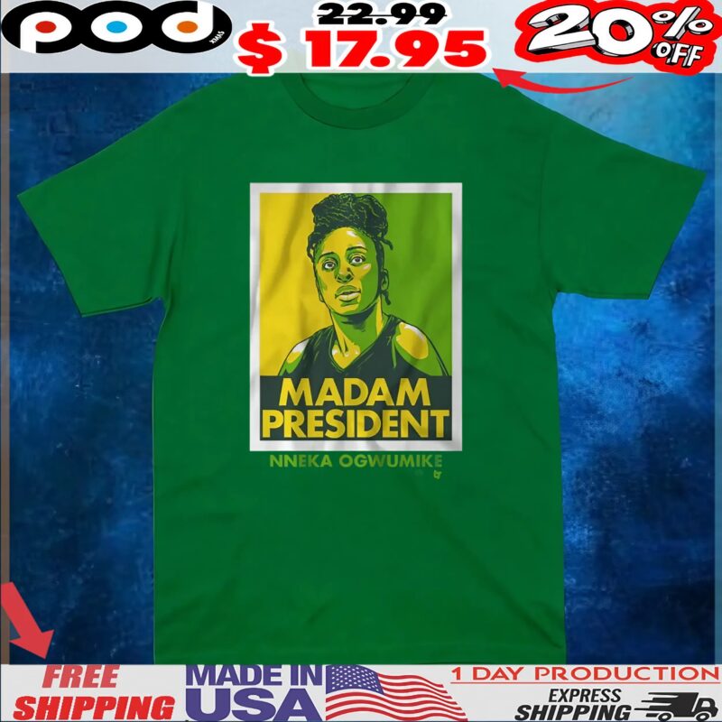 Nneka Ogwumike Madam President WNBA Players T Shirt