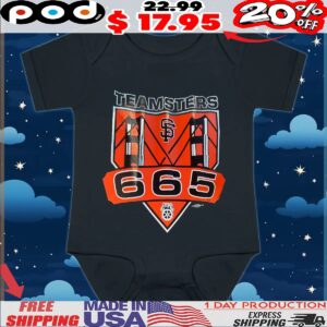Teamsters Local 665 San Francisco Giants T Shirt