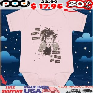 This Better Be Worth It I Paused My Anime For This Anime T Shirt