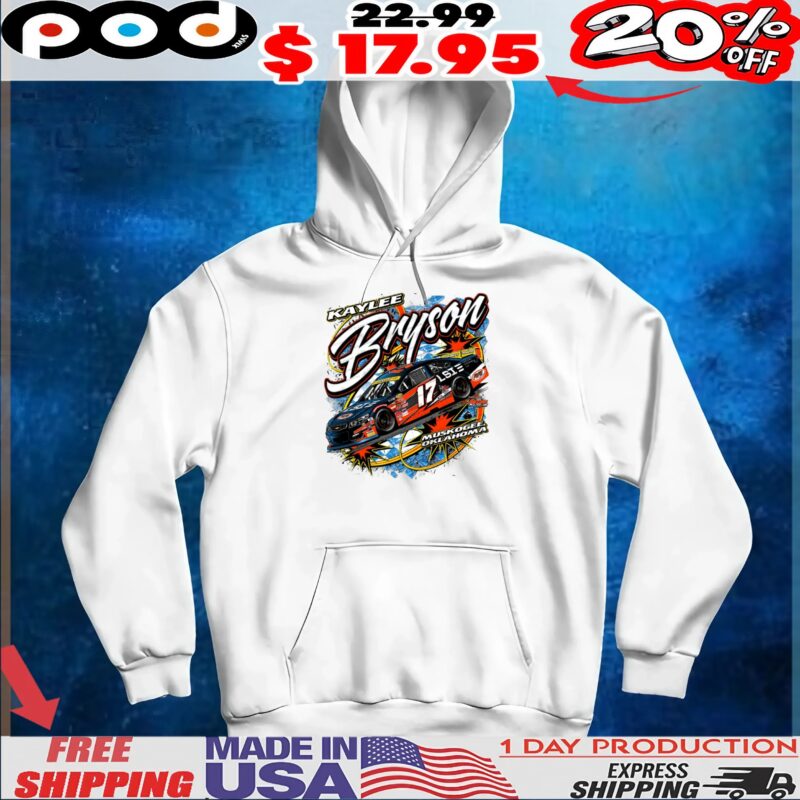 Kaylee Bryson 17 Muskogee Oklahoma Sprint Car Nascar T Shirt Kaylee Bryson 17 Muskogee Oklahoma Sprint Car Nascar T Shirt