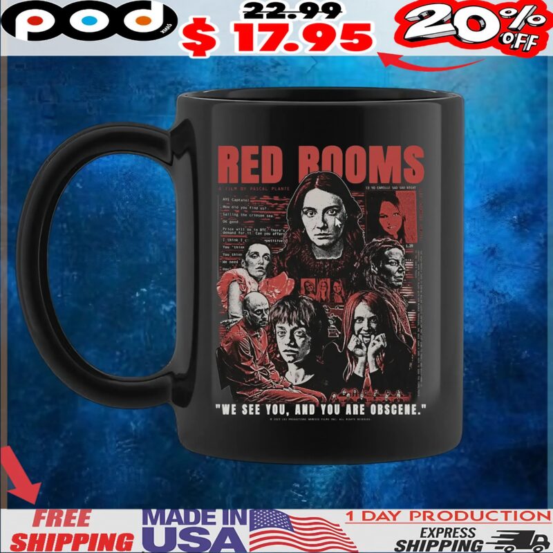 Red Rooms We See You, And You Are Obscene T Shirt