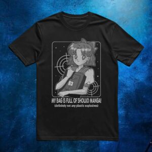 Usagi Tsukino Sailor Moon MY BAG IS FULL OF SHOUJO MANGA definitely not any plastic explosives T Shirt
