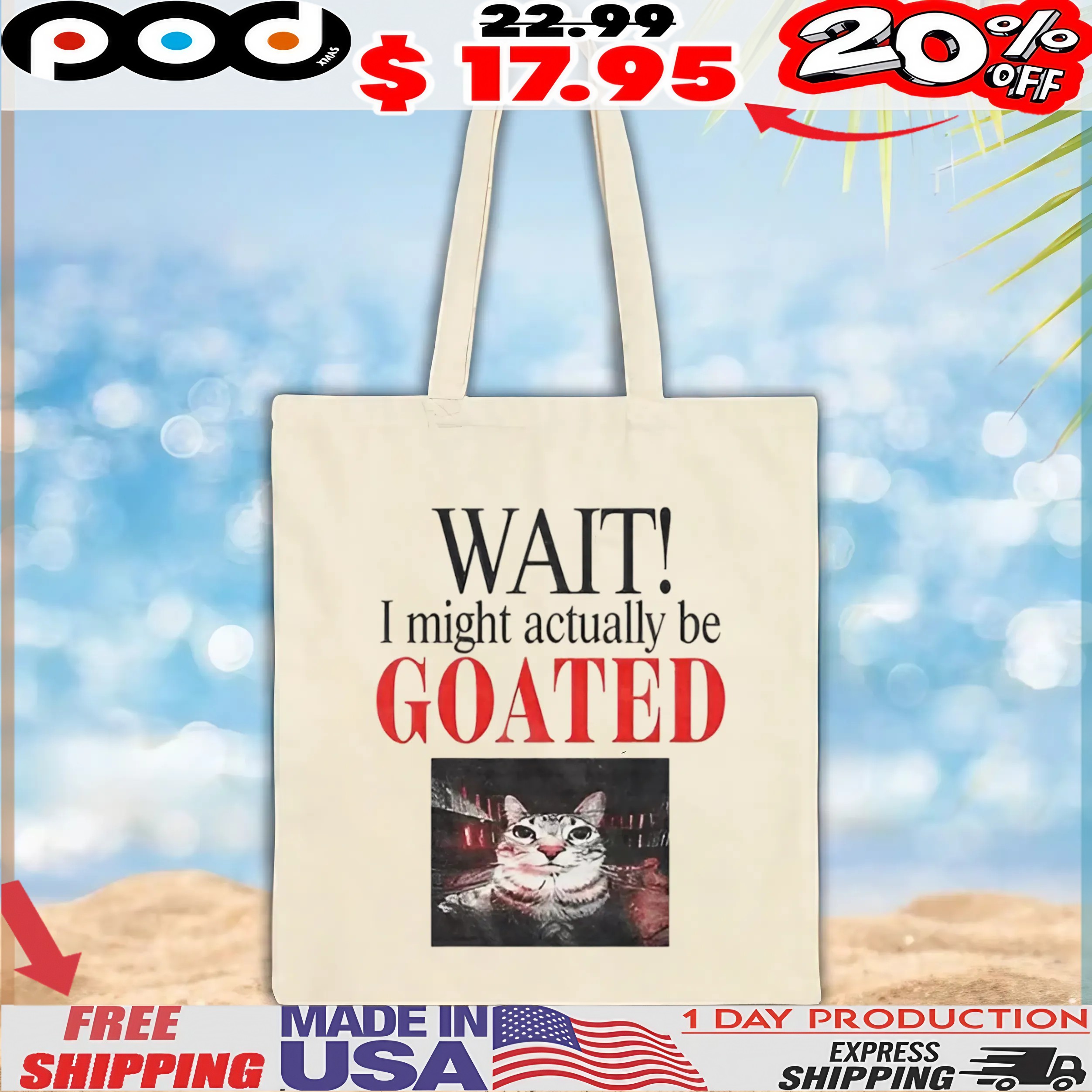 Wait I Might Actually Be Goated Funny Cat Meme T Shirt