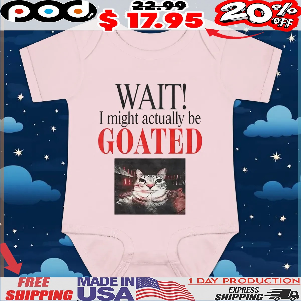 Wait I Might Actually Be Goated Funny Cat Meme T Shirt