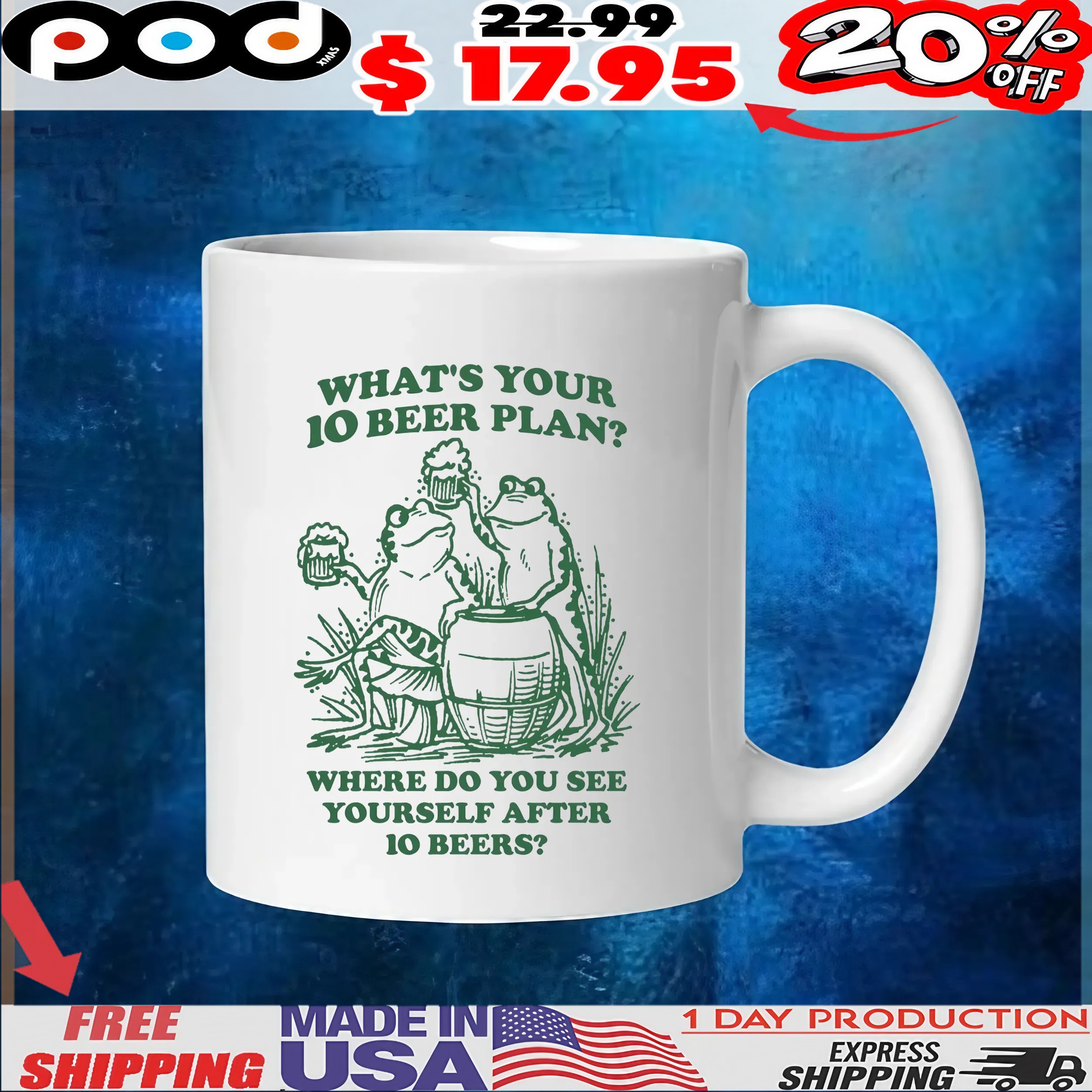 What's Your 10 Beer Plan Where Do You See Yourself After 10 Beers Frogs Beer T Shirt