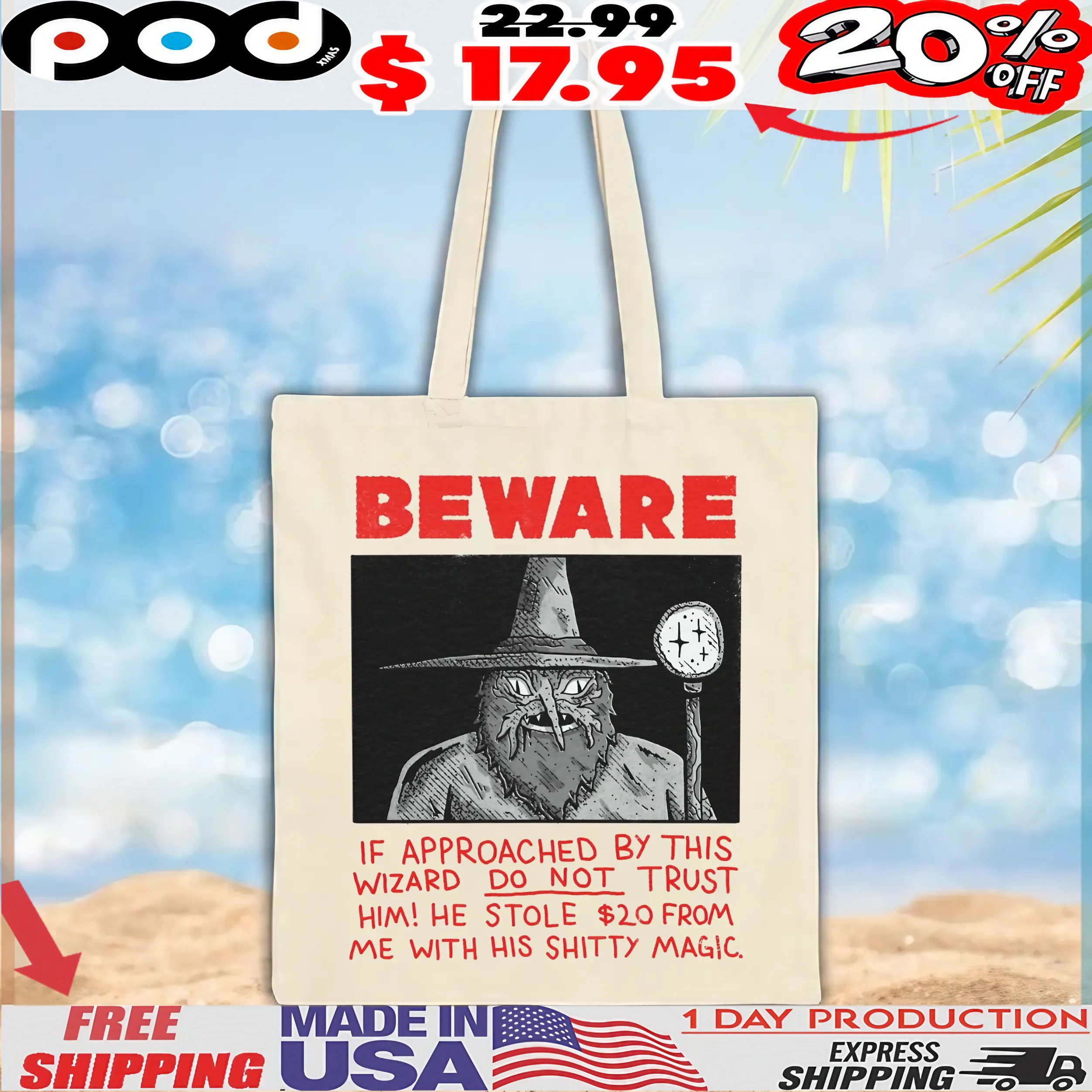 Wizard Beware If Approached By This Wizard Do Not Trust Him He Stole 20$ From Me With His Shitty Magic T Shirt