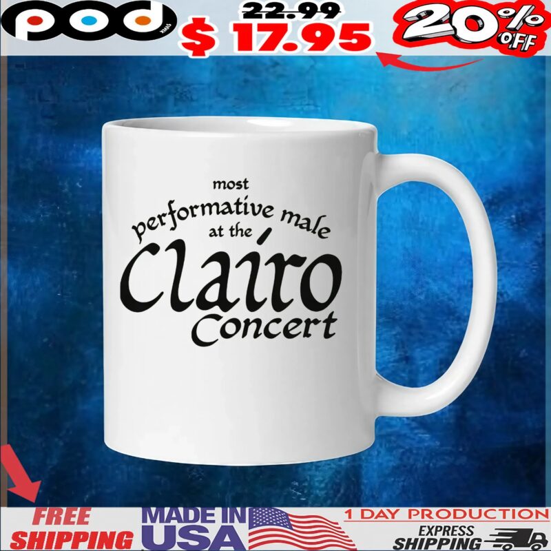 Most Performative Male At The Clairo Concert T Shirt