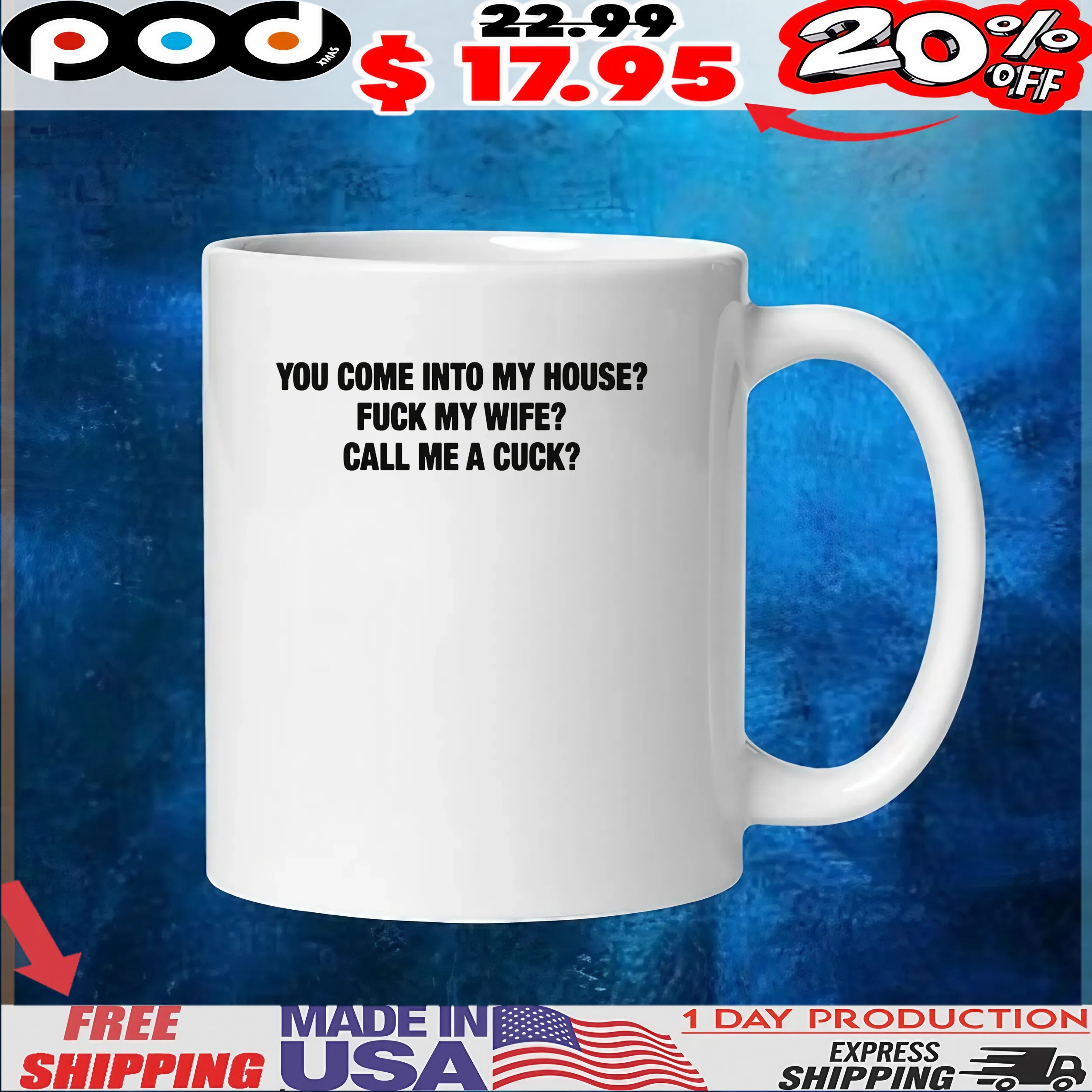 You Come Into My House Fuck My Wife Call Me A Cuck T Shirt You Come Into My House Fuck My Wife Call Me A Cuck T Shirt