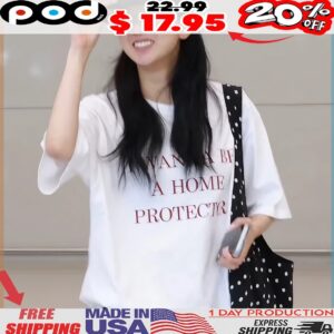 Yujin Wearing I Wanna Be A Home Protector T Shirt