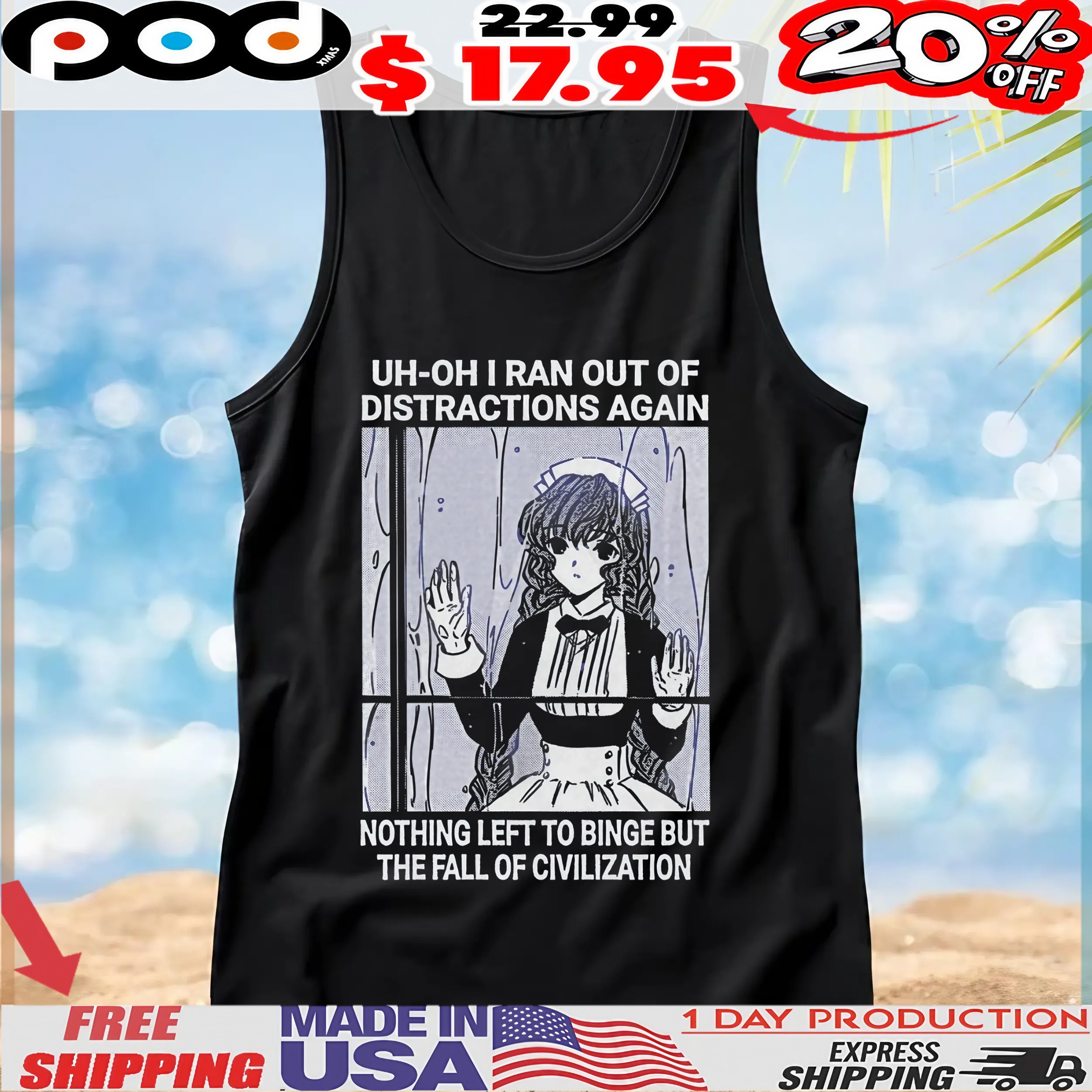 Yuzuki Chobits Uh-oh I Ran Out Of Distractions Again Nothing Left To Binge But The Fall Of Civilization T Shirt