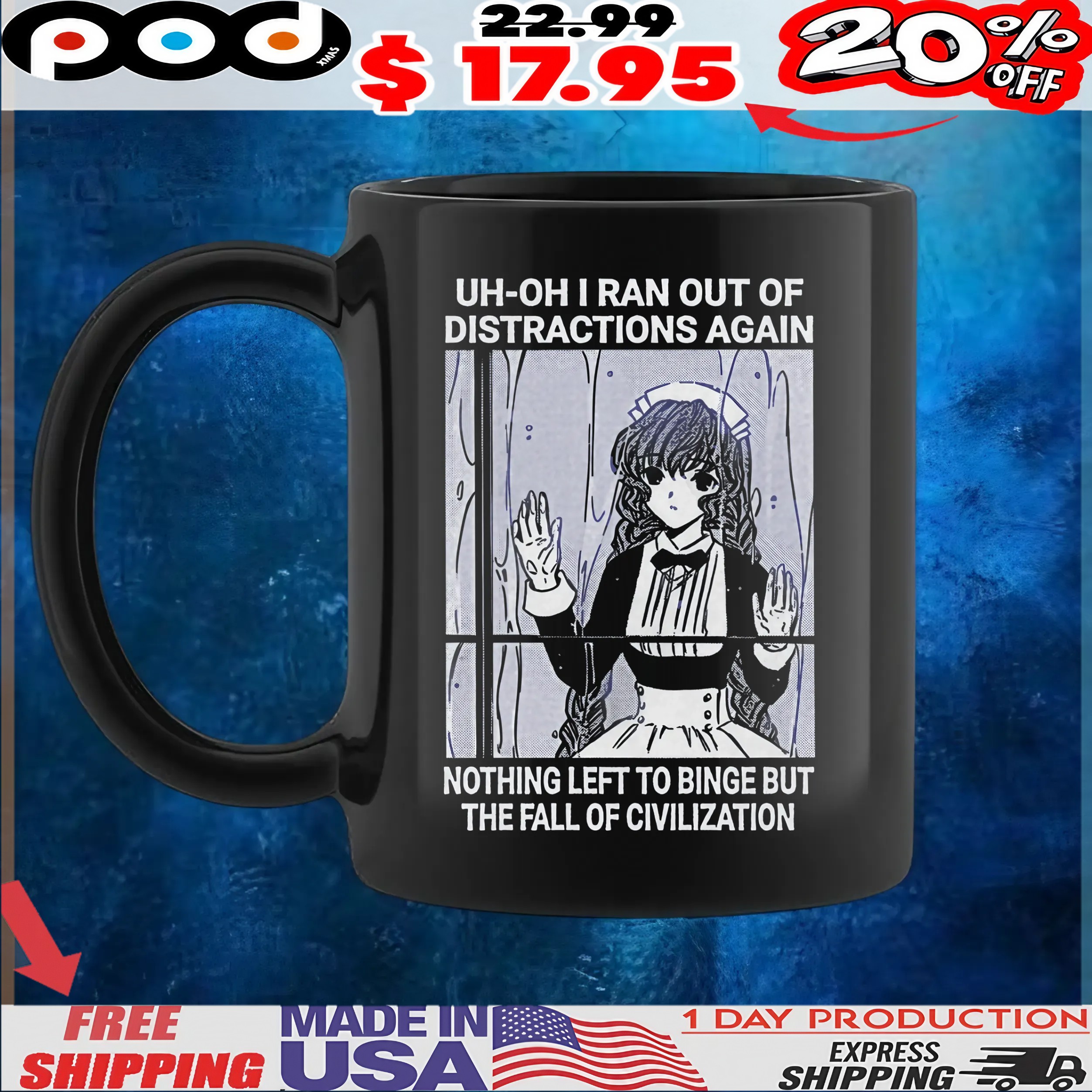 Yuzuki Chobits Uh-oh I Ran Out Of Distractions Again Nothing Left To Binge But The Fall Of Civilization T Shirt