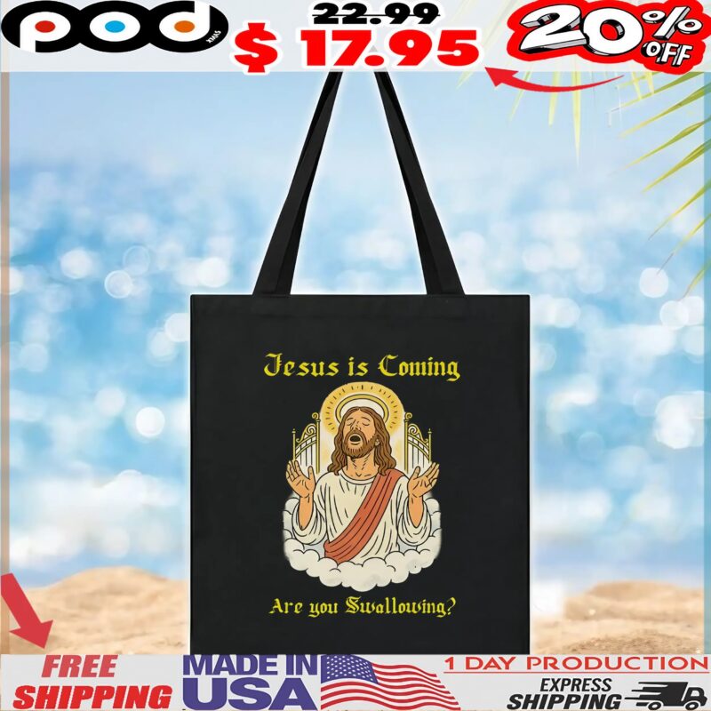 Jesus is Coming Are you Swallowing T Shirt
