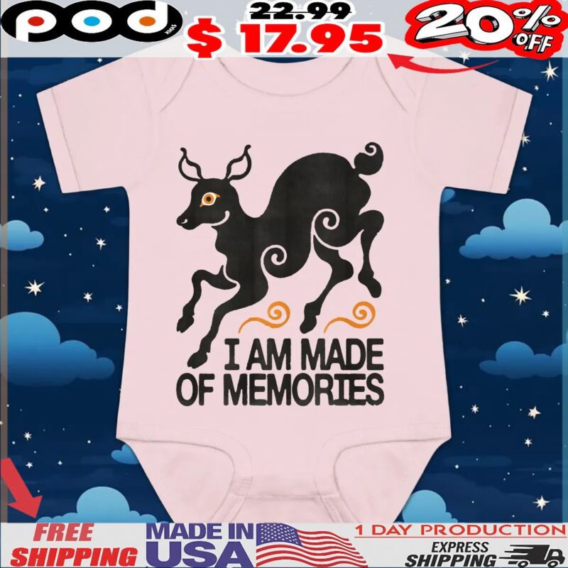 I Am Made Of Memories T Shirt