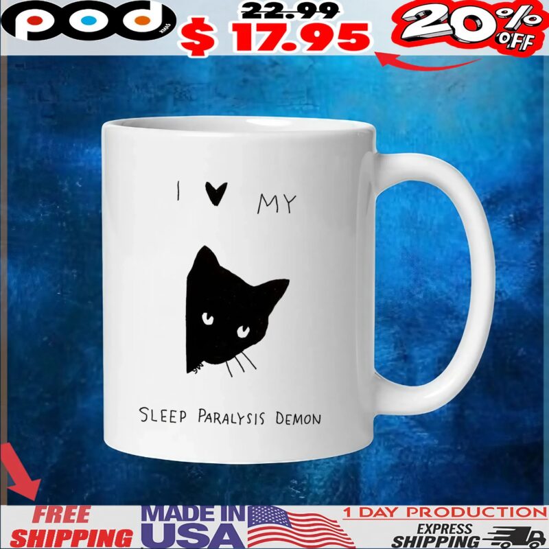 Black Cat I Love My Sleep Paralysis Demon T Shirt Black Cat I Love My Sleep Paralysis Demon T Shirt