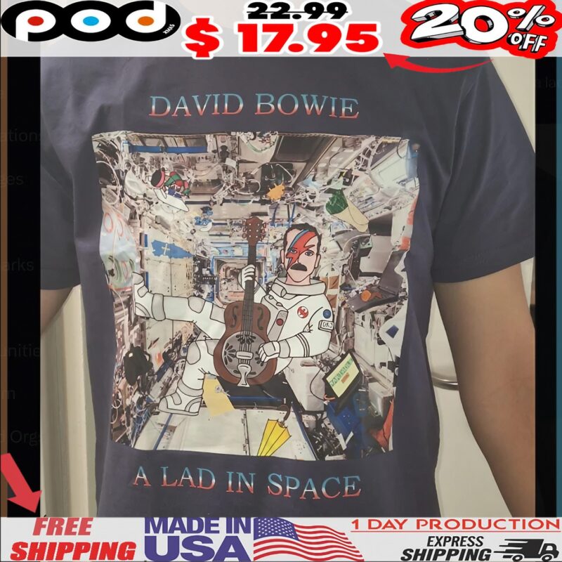 David Bowie A Lad In Space T Shirt David Bowie A Lad In Space T Shirt