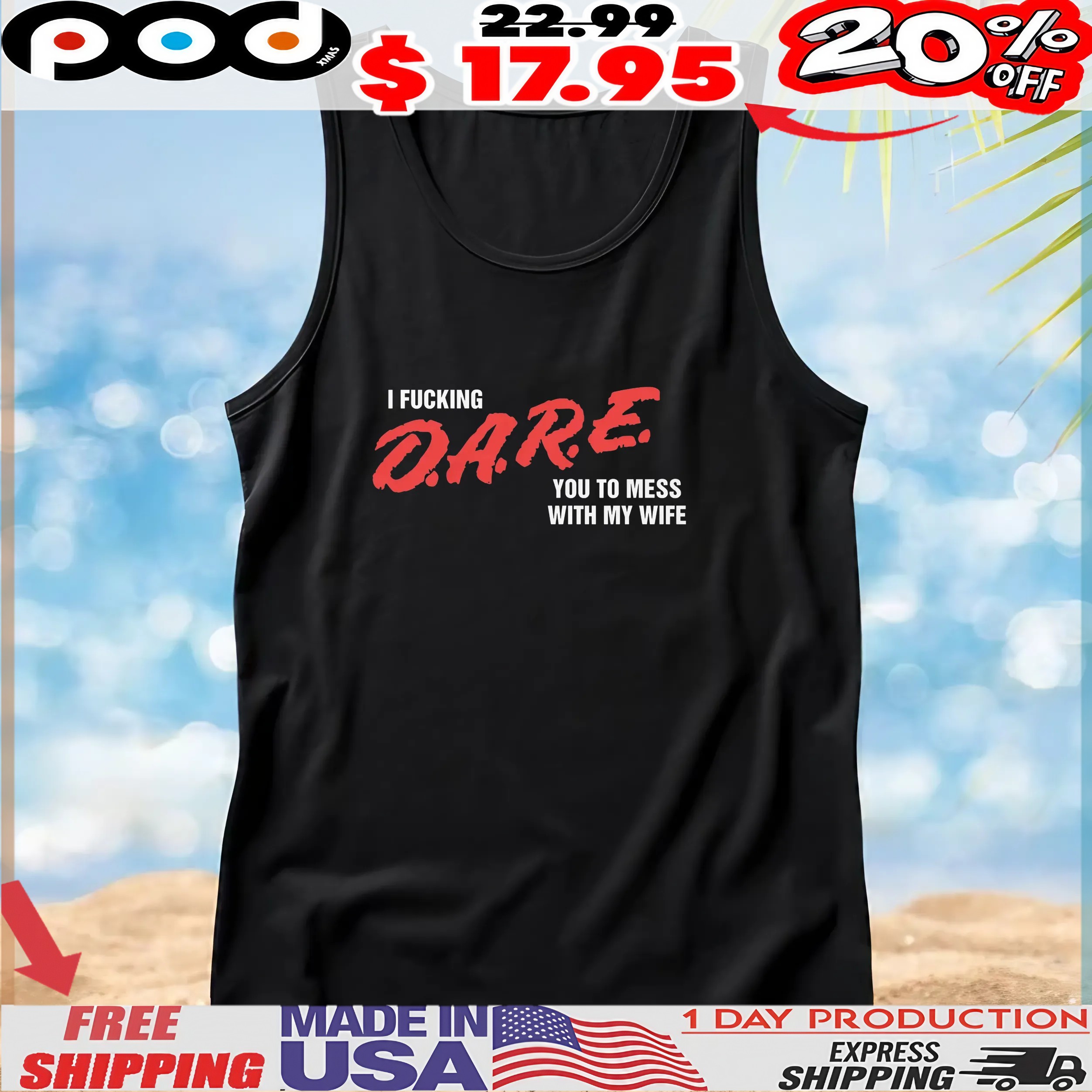 I Fucking DARE You To Mess With My Wife T Shirt