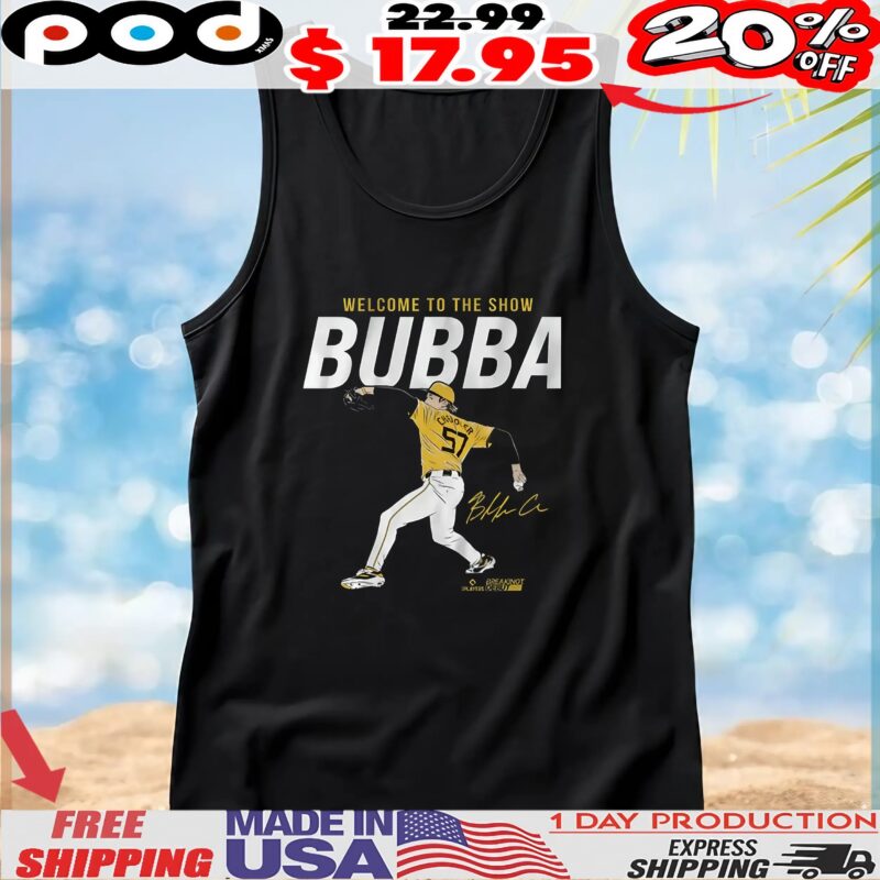 Bubba Chandler Welcome To The Show Signature T Shirt