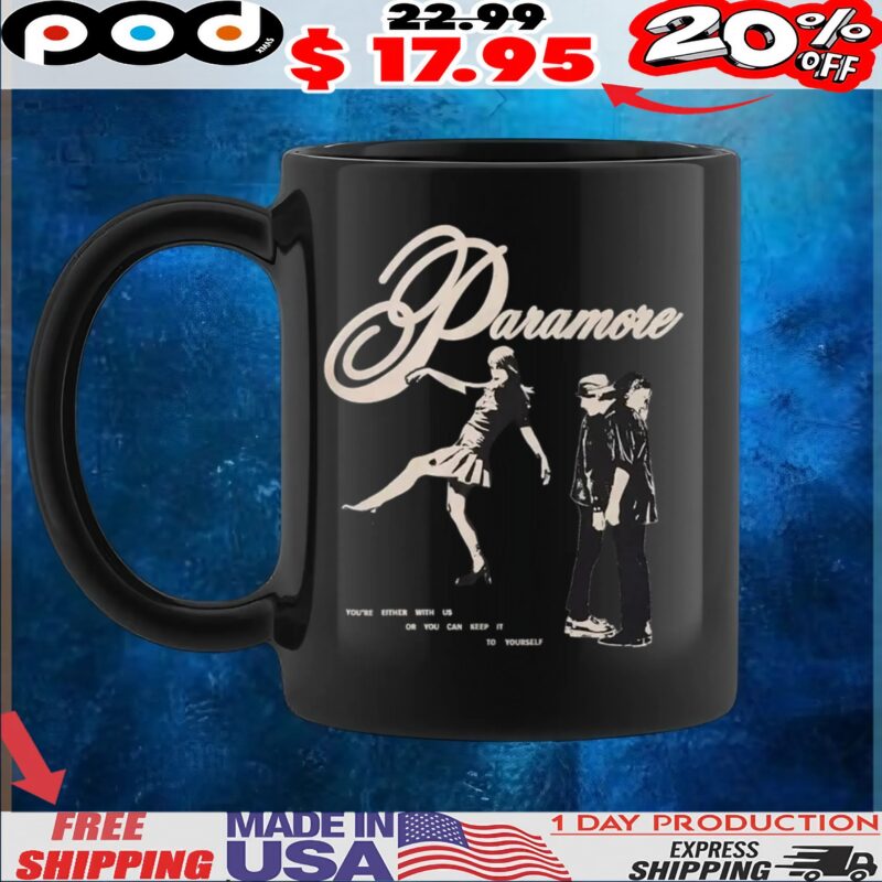 Paramore You're Either With Us Or You Can Keep It To Yourself T Shirt Paramore You're Either With Us Or You Can Keep It To Yourself T Shirt