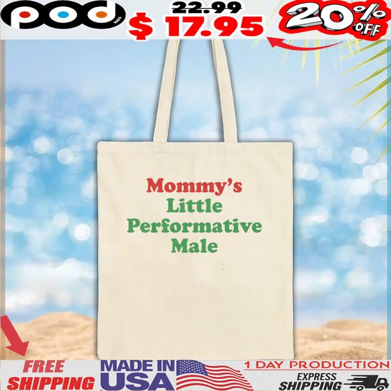 Mommy's Little Performative Male T Shirt