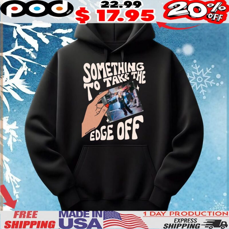Avril Lavigne Let Go Something To Take The Edge Off T Shirt