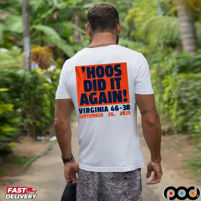UVA Virginia Cavaliers Football 'Hoos Did It Again Virginia 46 38 September 2025 T Shirt