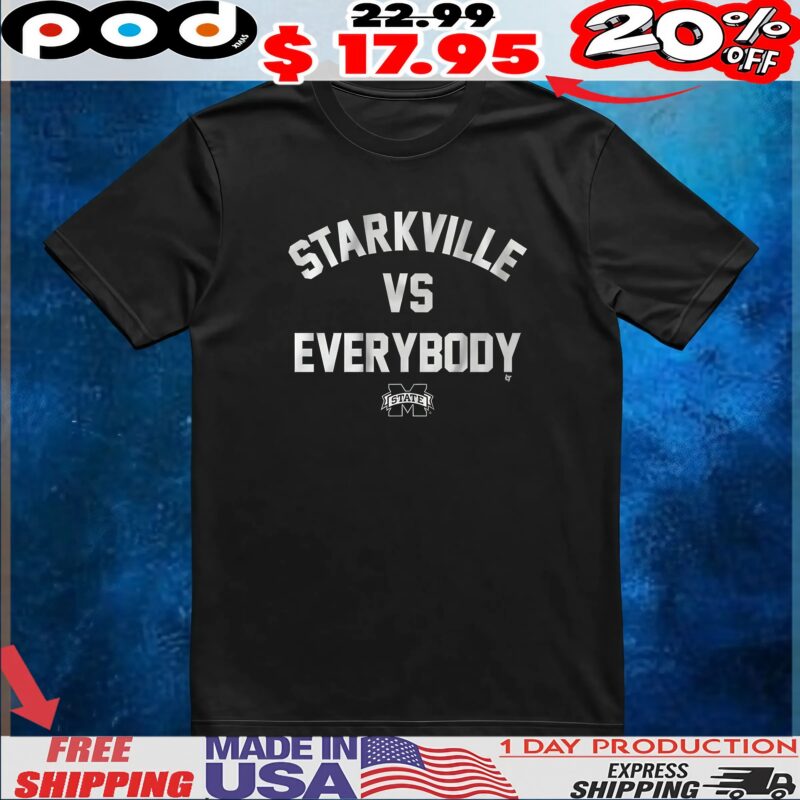 Mississippi State Bulldogs Starkville Vs Everybody T Shirt