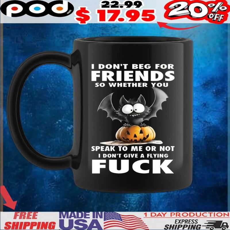 Raven I Don't Beg For Friends So Whether You Speak To Me Or Not I Don't Give A Flying Fuck Halloween T Shirt