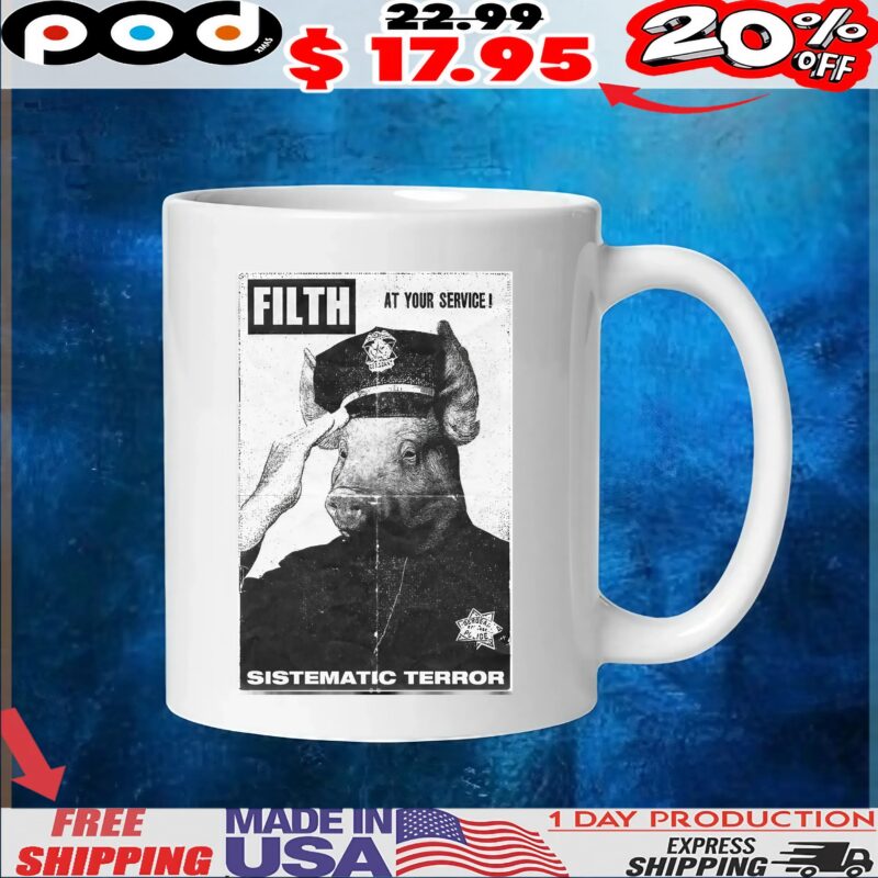 Filth At Your Service! Sistematic Terror T Shirt