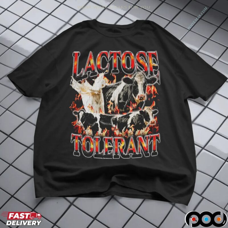 Lactose Tolerant Cows Bootleg T Shirt