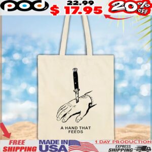 A Hand That Feeds T Shirt