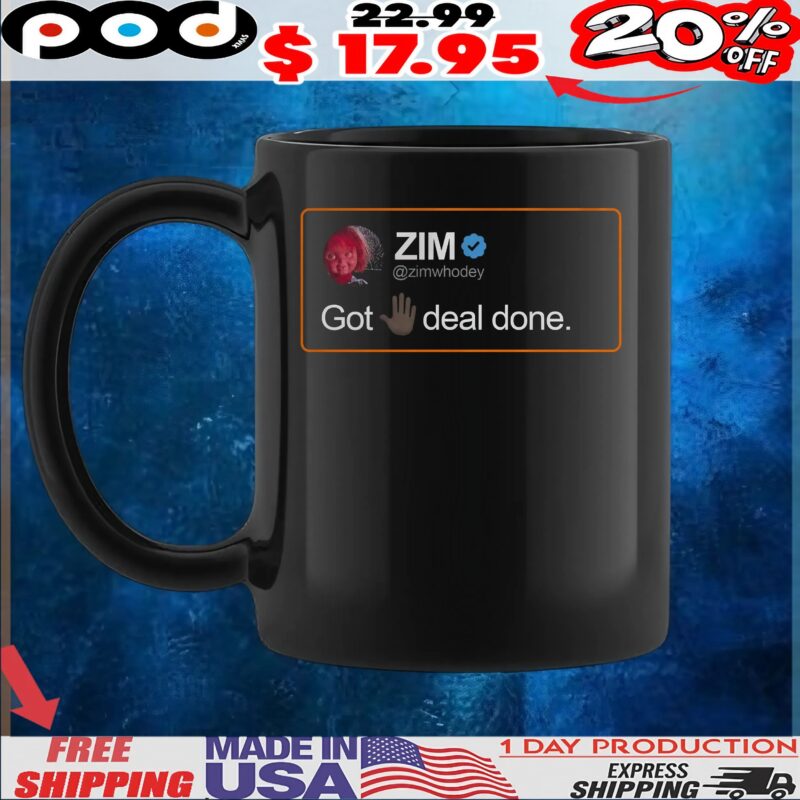 ZIM Posted Got 5 Deal Done T Shirt